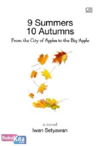 Image of 9 Summers 10 Autumns From the City of Apples to the Big Apple