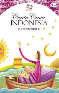 Image of Cerita Cinta Indonesia 45 Cerpen Terpilih