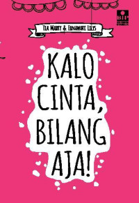 Image of Kalo Cinta, Bilang Aja!